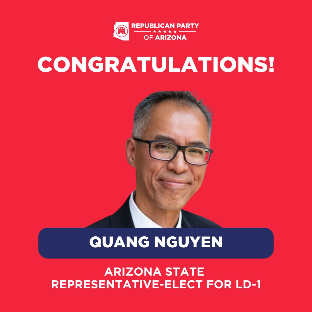 AZGOP's tweet image. Congratulations @QuangNguyenAZ on VICTORY in #LD1!