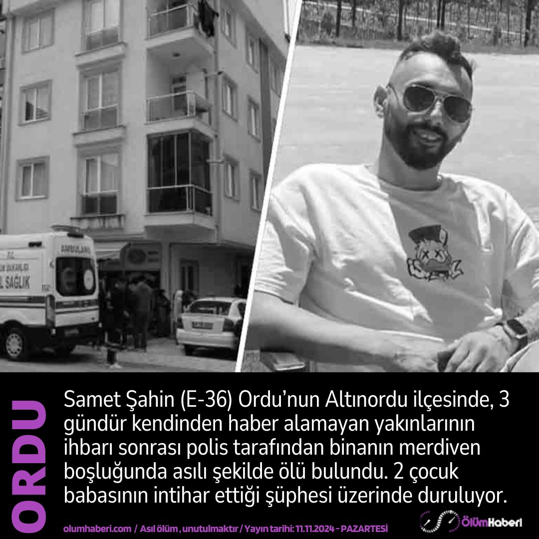 OlumHaberi's tweet photo. Samet Şahin (E-36) Ordu Altınordu’da,, binanın merdiven boşluğunda asılı şekilde ölü bulundu.
https://t.co/bbUcMo9fE0
#SametSahin #Ordu #Altınordu #intihar #vefta #cenaze https://t.co/msvL3D1n3p