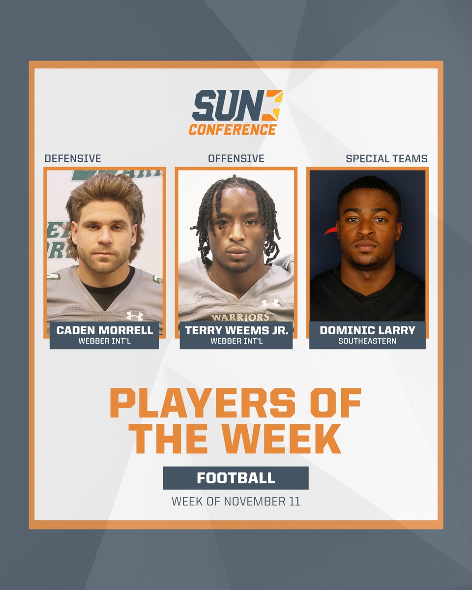 The Sun Conference (@sunconference) on Twitter photo Congrats to this week's award winners in #SUNFB!
Morrell & Weems Jr. of <a href="/WebberFB/">Webber Int'l University Football</a>
Larry of No. 19 <a href="/SEUFireFootball/">Southeastern Football</a>
More on these athletes here 🔗bit.ly/4fkn86J Congrats to this week's award winners in #SUNFB!
Morrell & Weems Jr. of <a href="/WebberFB/">Webber Int'l University Football</a>
Larry of No. 19 <a href="/SEUFireFootball/">Southeastern Football</a>
More on these athletes here 🔗bit.ly/4fkn86J
