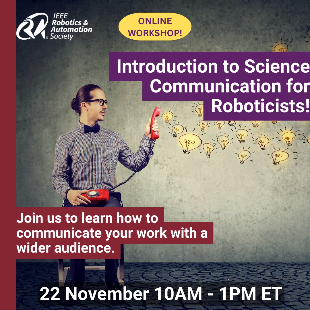 Want to learn how to share your robotics research with a wider audience? Join us in our ONLINE workshop on Science Communication! Date: 22 November 2024 10AM - 1PM ET
Link to register: forms.gle/mzVLBxyUy8GZvu…

#RAS