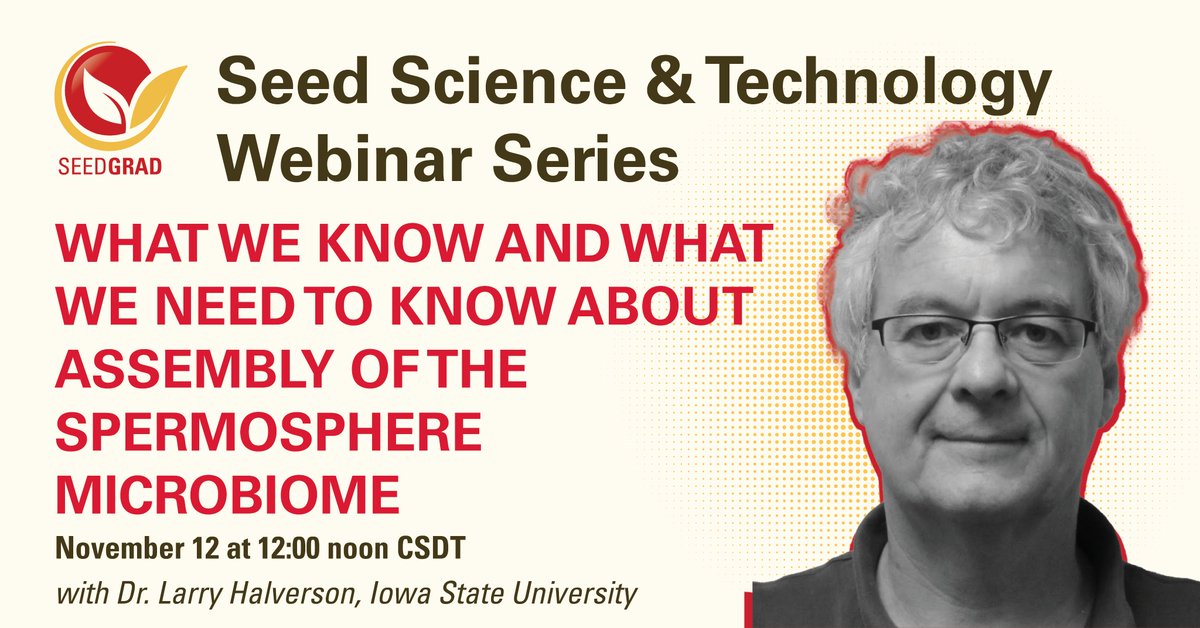 ISUSeedGrad's tweet photo. There's still time to register for tomorrow's FREE webinar! Join us as we hear from Dr. Larry Halverson on What we know and what we need to know about assembly of the spermosphere microbiome. 

Register now on our website: https://t.co/dnuwzE0S0Y https://t.co/HJZIoX2HB9
