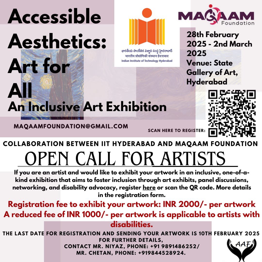 🎨✨*CALL FOR ARTISTS*✨🎨

*COLLABORATION BETWEEN IIT HYDERABAD AND MAQAAM FOUNDATION*

Join us for a Group Art Exhibition at State
Gallery of Art, Hyderabad

Registration link: *forms.gle/ENuQCSvQZBGKSz…*

In case of any doubts,
📞 Contact: 9891486252
