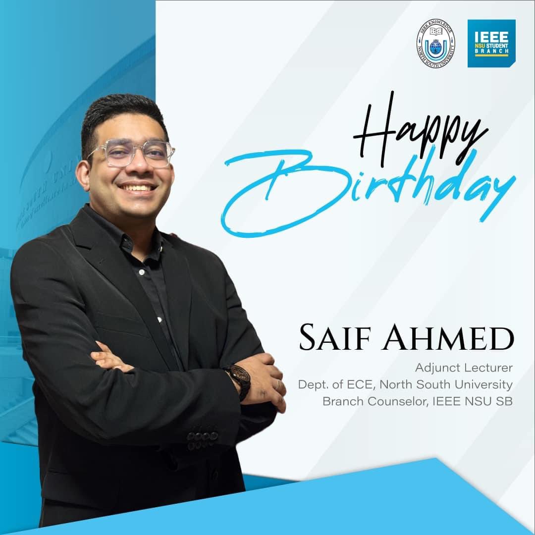 ieeensusb's tweet photo. Happy Birthday to our honorable Branch counselor of  IEEE NSU Student Branch, Faculty Advisor of IEEE NSU PES SBC and Secretary of IEEE IAS Bangladesh Chapter, Saif Ahmed Sir. https://t.co/lwRLZWqzEy