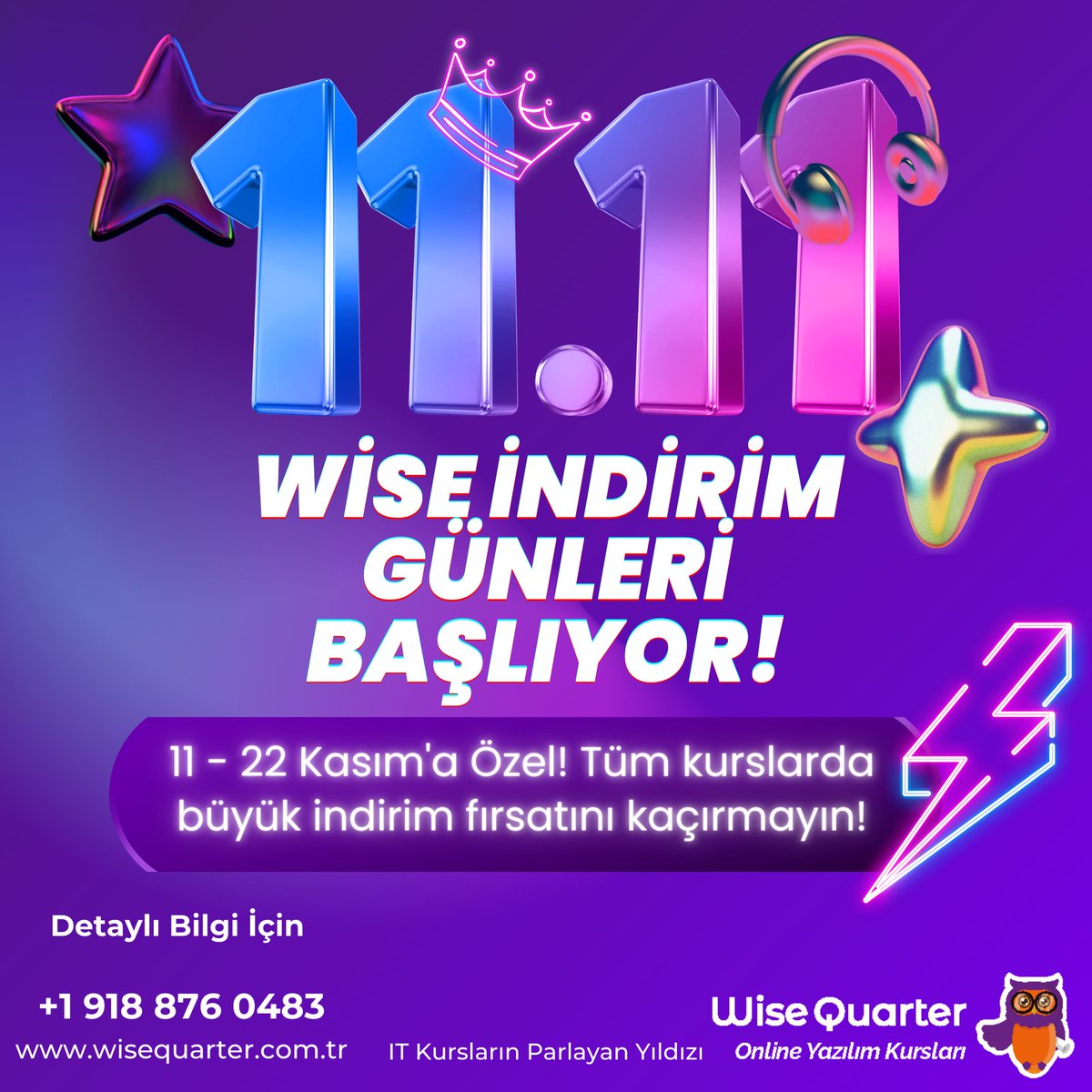 🎉 Wise İndirim Günleri Başlıyor! 🎉

📅 11 - 22 Kasım tarihleri arasında tüm kurslarımızda %44’e varan indirimler sizi bekliyor! 

 Detaylı Bilgi için İletişime Geçiniz: 👇

🌐 Website: wisequarter.com.tr

📞 Tel: +1 918 876 0483

#efsanefiyatlar #efsanecuma #wisequarter