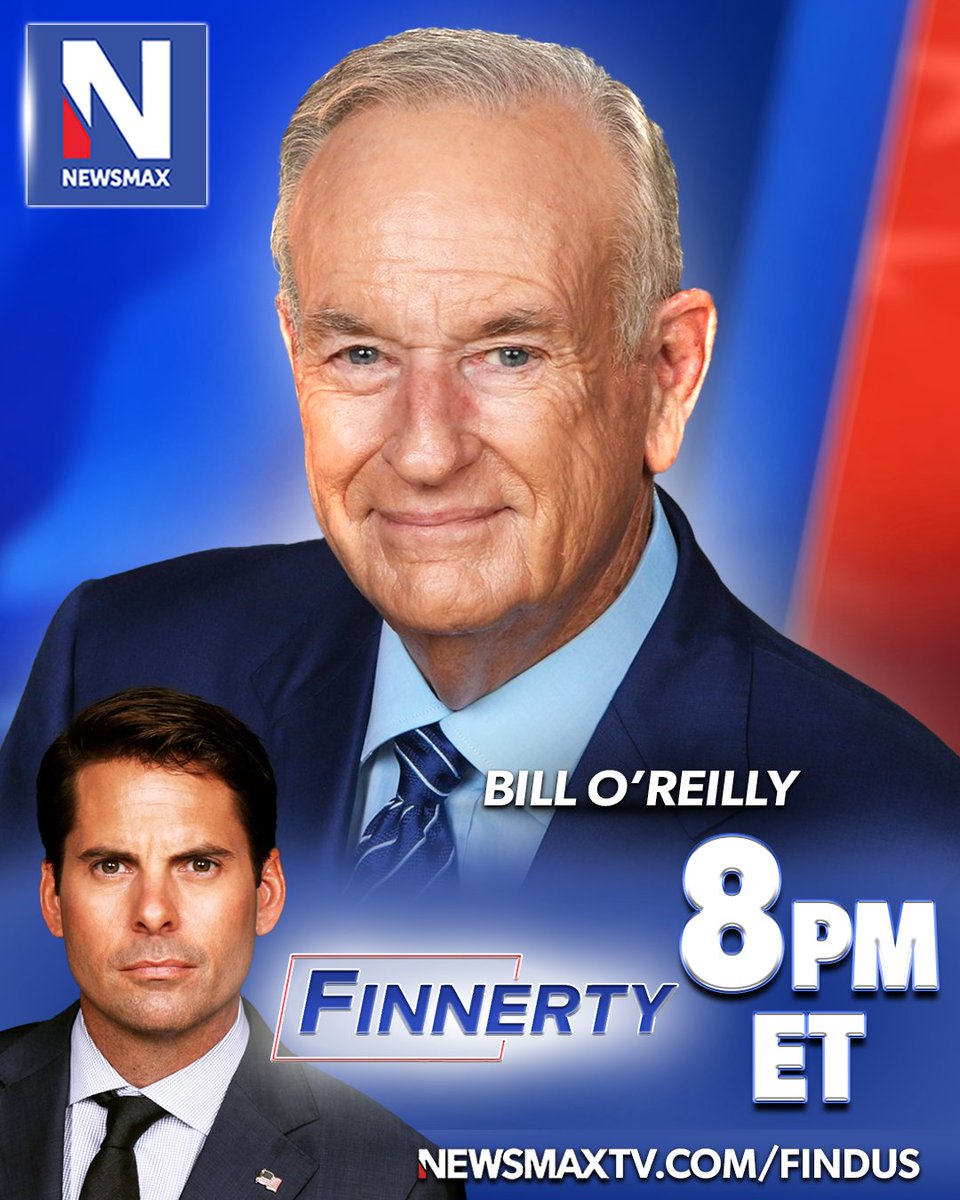 NEWSMAX's tweet photo. TONIGHT: Longtime acclaimed news personality Bill O'Reilly will join "Finnerty" to discuss Donald Trump's presidential election victory and what it means for the nation — 8PM ET on NEWSMAX.

WATCH: https://t.co/IaGEZwXxUS @BillOReilly