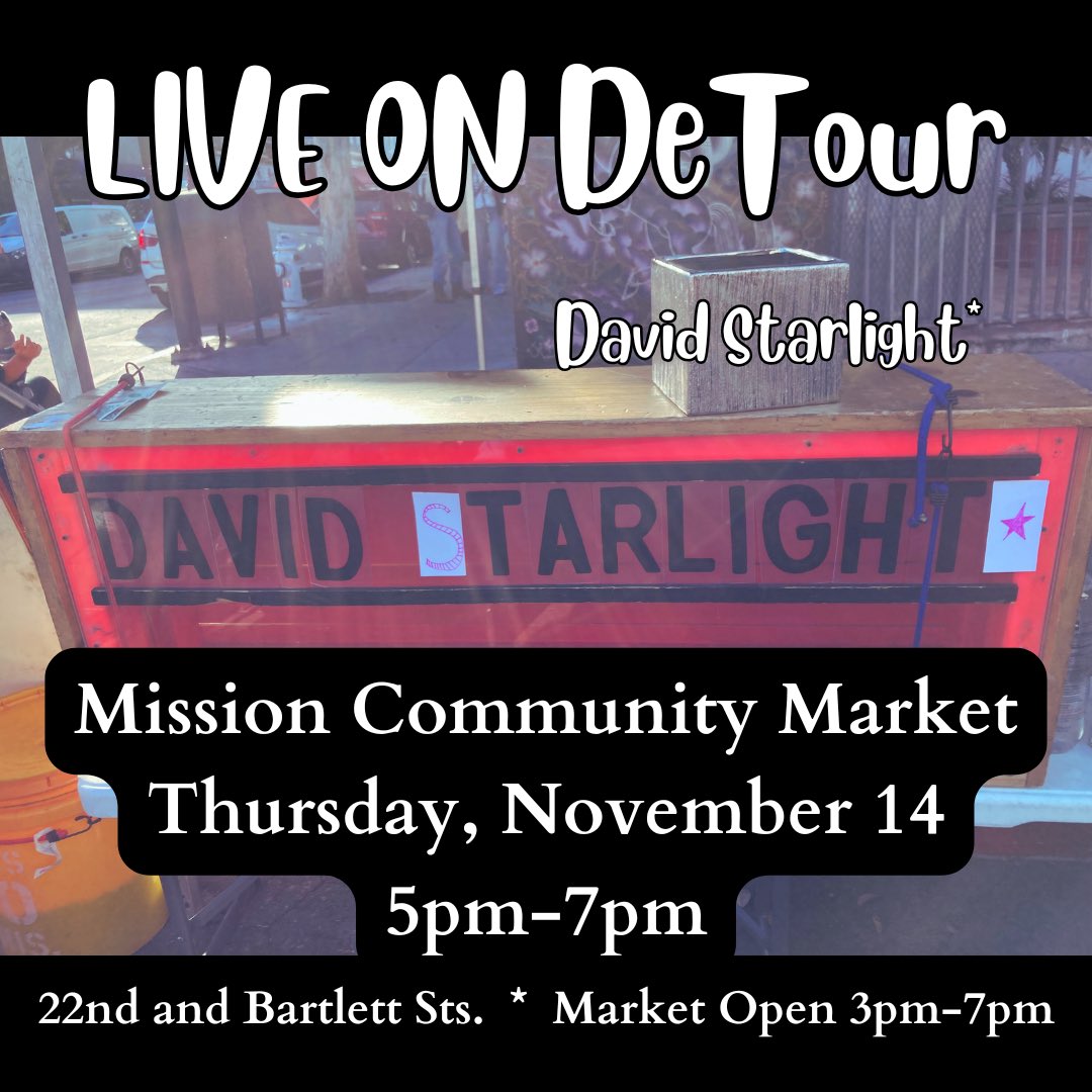 starlightdavid's tweet photo. Only TWO stops left on Detour 2024.  See you this Thursday from 5pm-7pm at @MissionMercado !  * https://t.co/nARJ5I8tJo