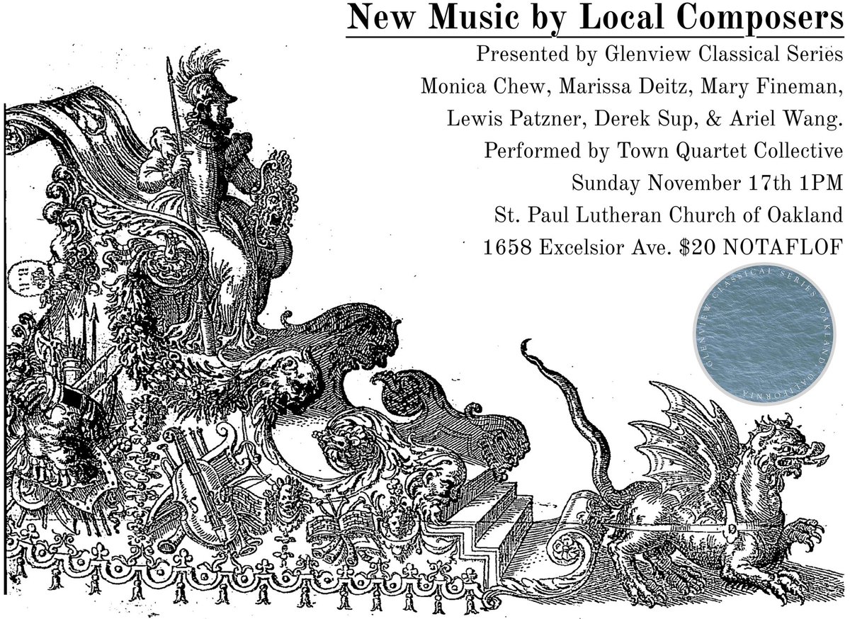 This Sunday at 1pm! New Music by Local Composers at Saint Paul Lutheran Church of Oakland w/ Town Quartet Collective. New music by Monica Chew, Marissa Deitz, Mary Fineman, Lewis Patzner, Derek Sup, &amp; Ariel Wang: Works for strings &amp; piano. W/ Sarah Elert &amp; Jacob Hansen-Joseph.