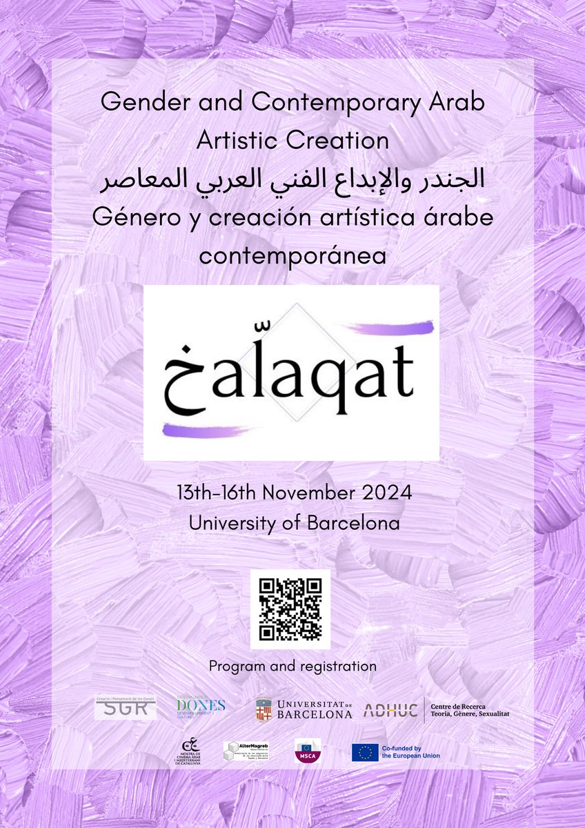 ADHUC–Càtedra UNESCO Dones UB (@adhuc_catdones) on Twitter photo Join us for the First خaّlaqat Conference: Gender and Contemporary Arab Artistic Creation, at <a href="/UniBarcelona/">Universitat de Barcelona</a>
🗓️14&15 Nov.
📍 bit.ly/3Z2iOmY
🔖 Program and Registration: shorturl.at/UQiz9 Join us for the First خaّlaqat Conference: Gender and Contemporary Arab Artistic Creation, at <a href="/UniBarcelona/">Universitat de Barcelona</a>
🗓️14&15 Nov.
📍 bit.ly/3Z2iOmY
🔖 Program and Registration: shorturl.at/UQiz9