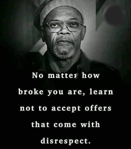 martymillionz's tweet image. No matter how broke you are, learn not to accept offers that come with disrespect. #respectyourself #live #love #life #inspiration #motivation #peace