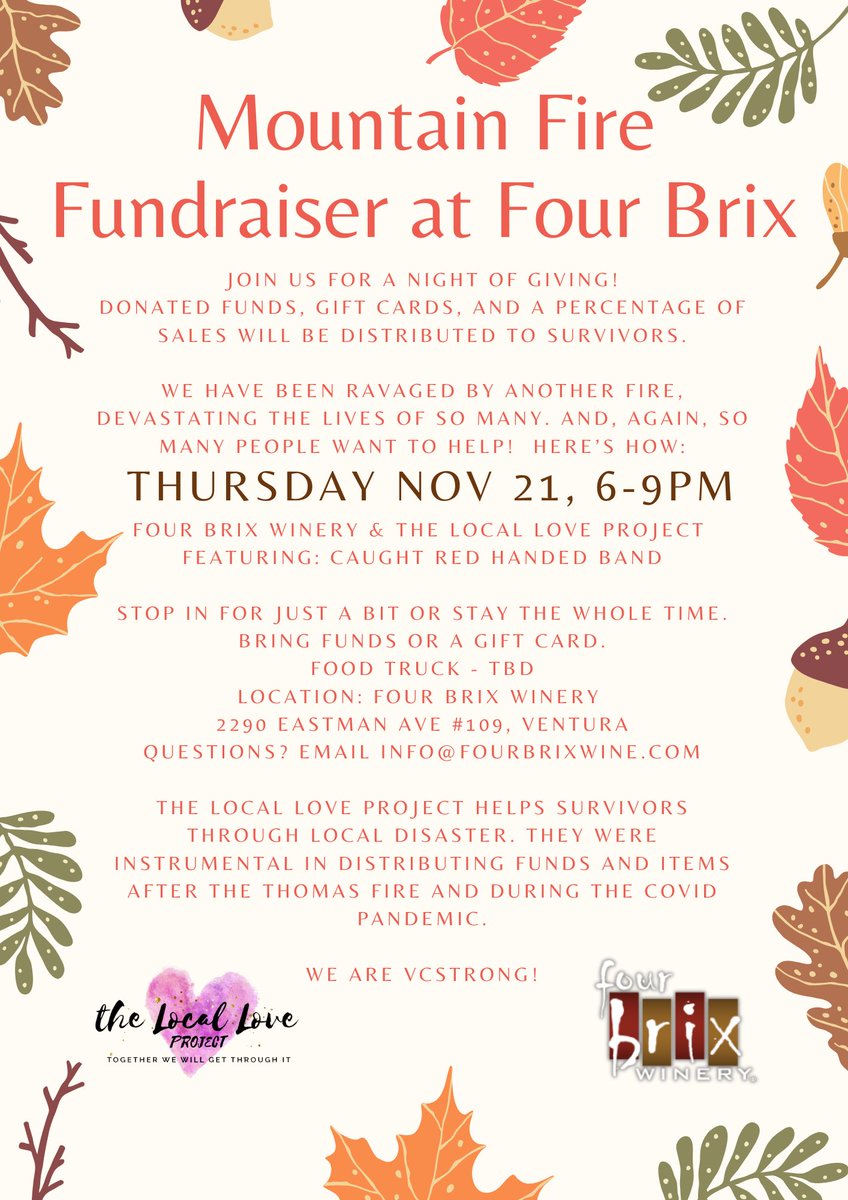 Help victims of the #MountainFire on Thursday, Nov 21 at Four Brix Winery. Please share!