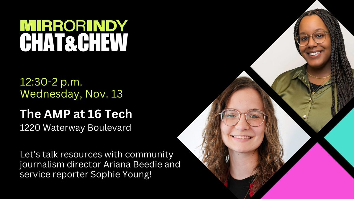 mirrorindy's tweet image. Come chat about resources and service reporting ideas for neighbors! You'll meet Sophie Young, Mirror Indy's service reporter, and Ariana Beedie, Mirror Indy's community journalism director. Join us Nov. 13 at The AMP at 16 Tech, 1220 Waterway Blvd.