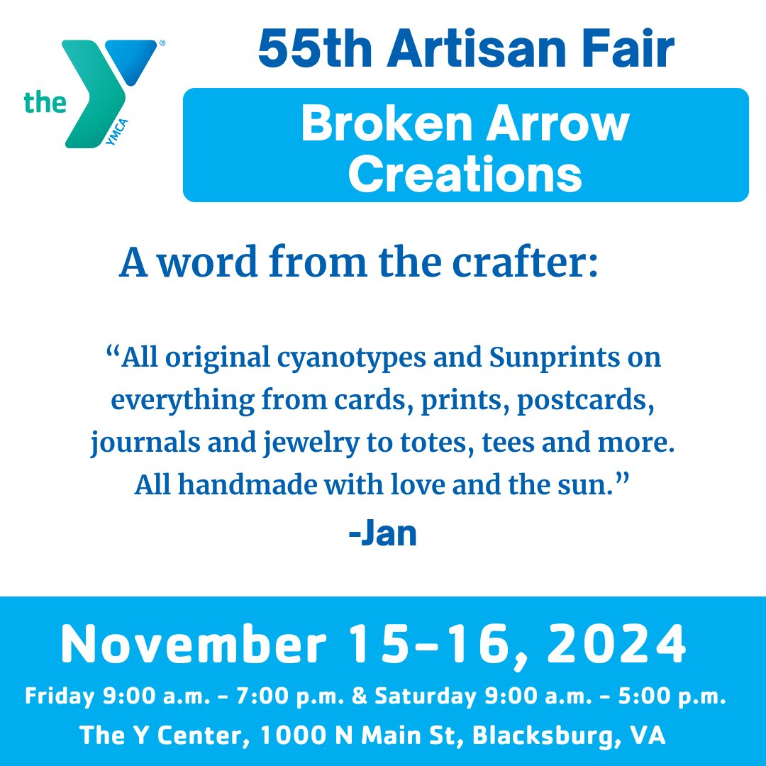 Meet Your Vendors!
Broken Arrow Creations from Lexington, VA, will be at the YMCA's 55th Artisan Fair! Discover unique cyanotypes and sunprints on cards, prints, postcards, and more—all original designs!

🗓️ Nov 15-16
📍 YMCA Thrift
#YMCAArtisanFair #ShopLocal