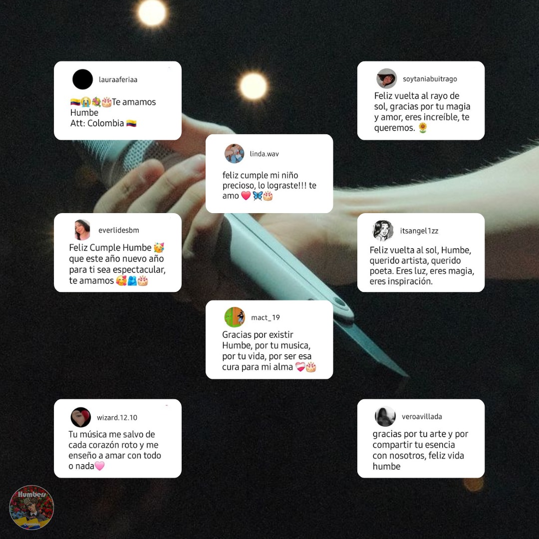 HumbersColombia's tweet photo. Hola precioso🌟 
@humberdz Hoy te celebramos con mucho amor y cariño.
Aqui te dejamos algunos de los mensajes que los humbers te escribieron, llenos de buenos deseos y gratitud por tu música y tu luz 🎶❤️. 
HBD HUMBE https://t.co/gZXjrllANy