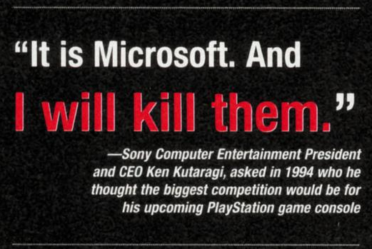 Quote from Ken Kutaragi (Electronic Gaming Monthly #200, Feb. 2006)
