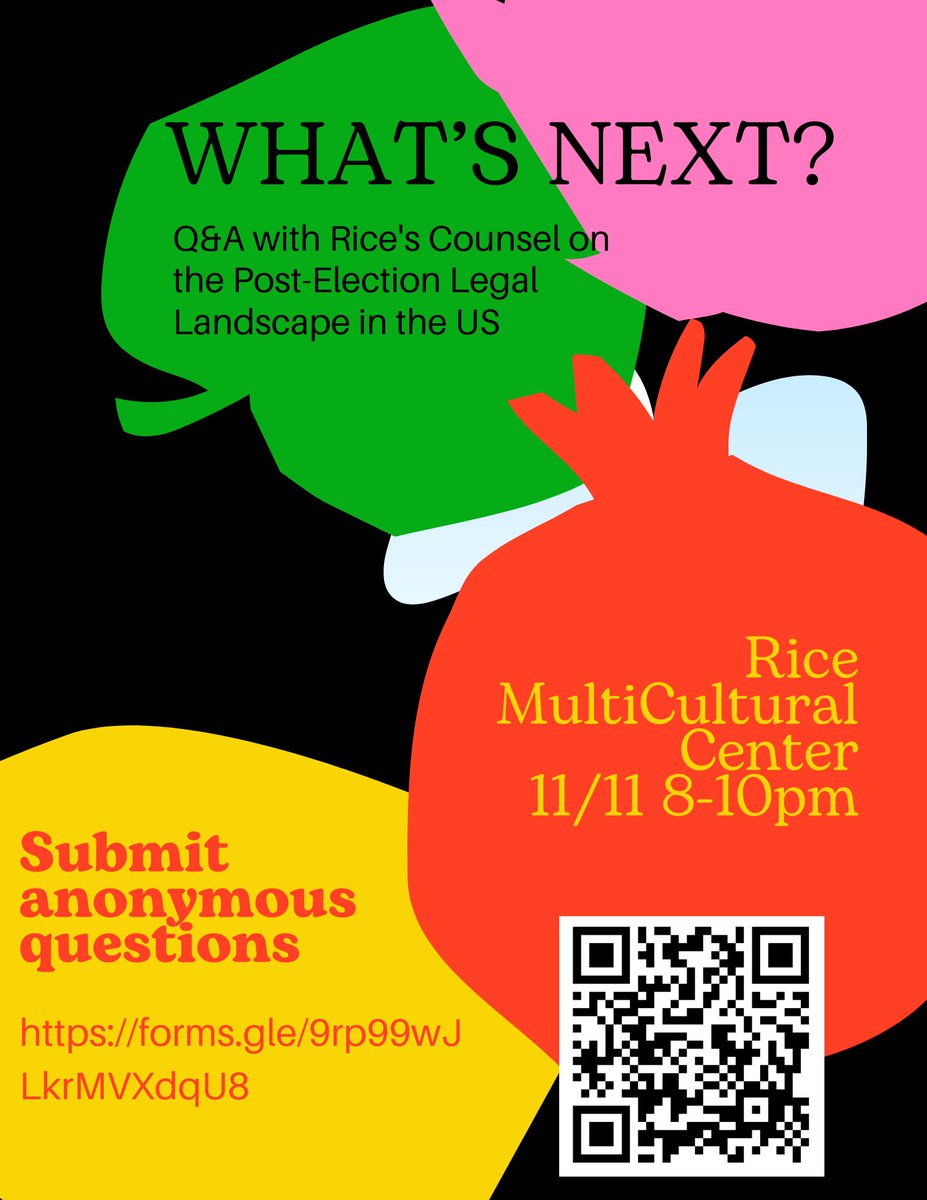 RiceGradSchool's tweet image. What's Next? Q&A with Rice's General Counsel on the Post-Election Legal Landscape in the US, Rice Multicultural Center, tonight (Monday, 11/11, 8pm - 10pm