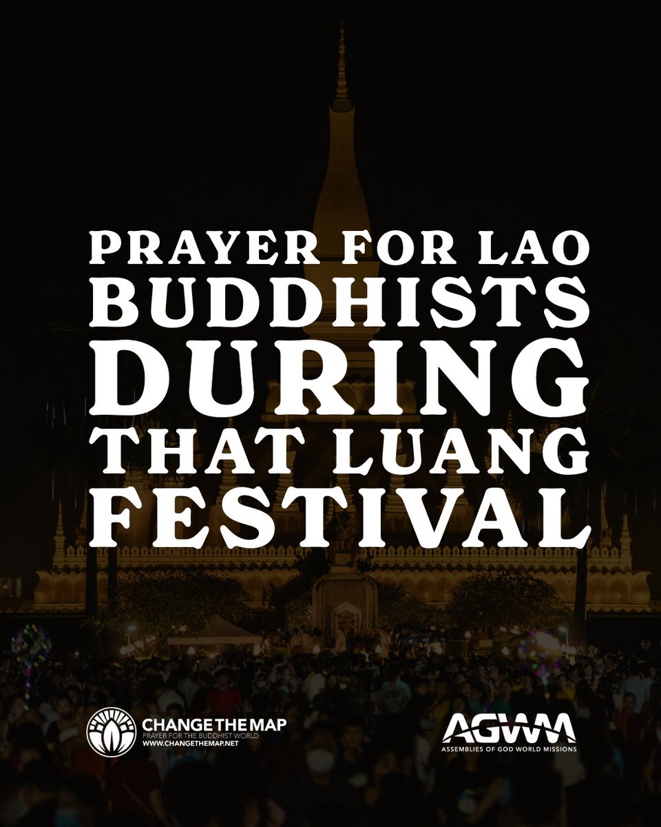 ChangeTheMap's tweet image. Pray for Lao Buddhists during That Luang Festival on November 15th. Pray for Christ to be known even at their holiest Buddhist site.
#pray #prayforbuddhists #changethemap #prayer #prayforasia #Prayforeastasia #missions #worldmissions #prayforsoutheastasia #ThatLuangFestival