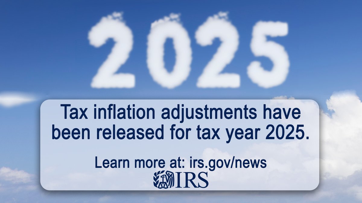 #TaxTwitter: The #IRS has released tax inflation adjustments for tax year 2025. Changes to more than 60 tax provisions may affect your clients when they file their returns in 2026. ow.ly/RNWH50TQSeh