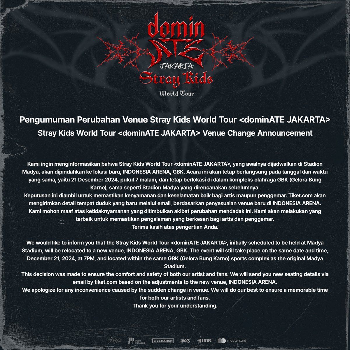 Stray_Kids's tweet image. Stray Kids(스트레이 키즈) World Tour &amp;lt;dominATE JAKARTA&amp;gt; 
공연장 변경 안내
VENUE CHANGE ANNOUNCEMENT

bit.ly/3Z1sTjZ

#StrayKids #스트레이키즈
#dominATE
#dominATE_JAKARTA
#ATE
#ChkChkBoom
#YouMakeStrayKidsStay