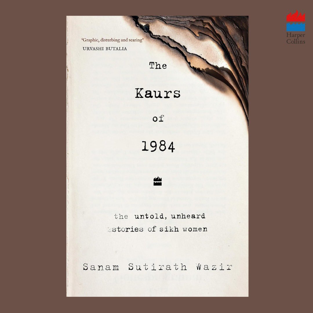 HarperCollinsIN's tweet photo. Read this compelling excerpt from @sanamwazir’s groundbreaking book, #TheKaursOf1984, featured in @1984SikhArchive.
This book details heart-wrenching accounts of grief and betrayal experienced by Sikh women after the massacre in Delhi.
Click here to read more: https://t.co/FTkGXALR3x
#READWithHarperCollins