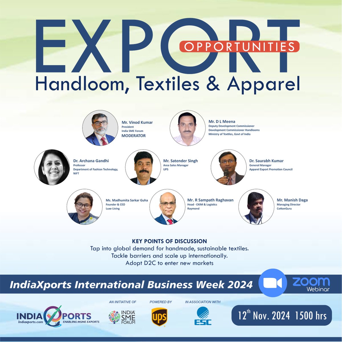 SMEForumIndia's tweet photo. "Export Opportunities in Handloom, Textiles and Apparel for MSMEs, as part of IndiaXports International Business Week 2024.

Panelists include: 
Shri D L Meena, Deputy Development Commissioner, Development
Commissioner Handlooms, Ministry of Textiles
Dr. Saurabh Kumar, General manager, Apparel Export Promotion Council 
Ms. MADHUMITA SARKAR GUHA, Founder & CEO, LUXE LIVING
Mr. Manish Daga, Managing Director, @CottonGuru 
Mr. R Sampath Raghavan, Head- EXIM & Logistics, Raymond Limited
Dr. Archana Gandhi, Professor, Department of Fashion Technology, NIFT
Mr. Satender Singh, Area Sales Manager, UPS

Moderator: Mr. @VKwuthoo, President, India SME Forum

To attend https://t.co/O7w7hq5pph