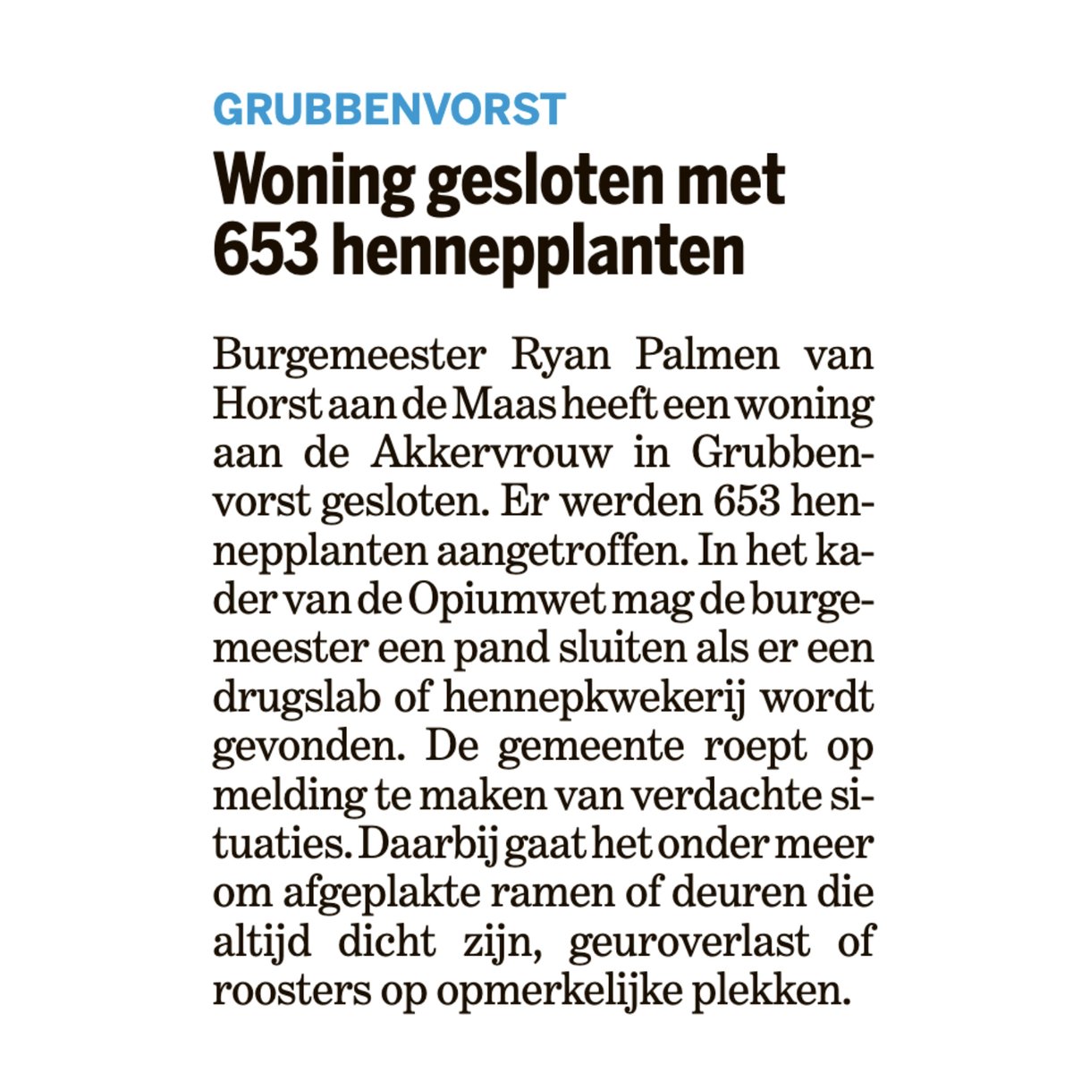 Woning gesloten na vondst hennepplantage in Grubbenvorst