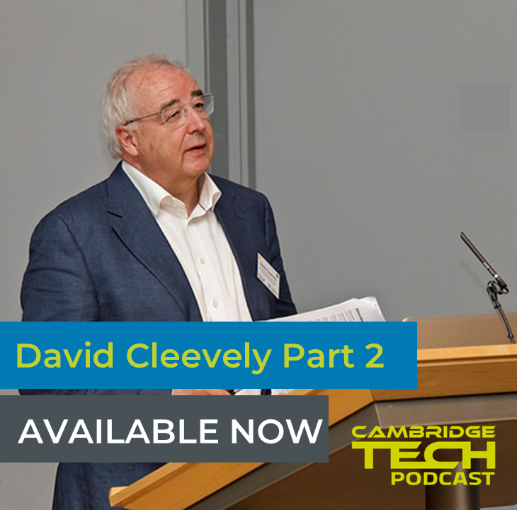 In the second part of our conversation with David Cleevely, we talk about the Cambridge Cluster, the vital work with government and on policy, and the phenomena of serendipity and paying it forward.

Tune in on your chosen podcast platform

#CamTechPod
