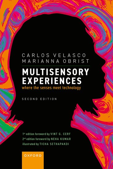 velascop's tweet image. The new edition of our book ‘Multisensory Experiences: Where the Senses Meet Technology’ (2025), with @obristmarianna can now be pre-ordered 🤩 global.oup.com/academic/produ…