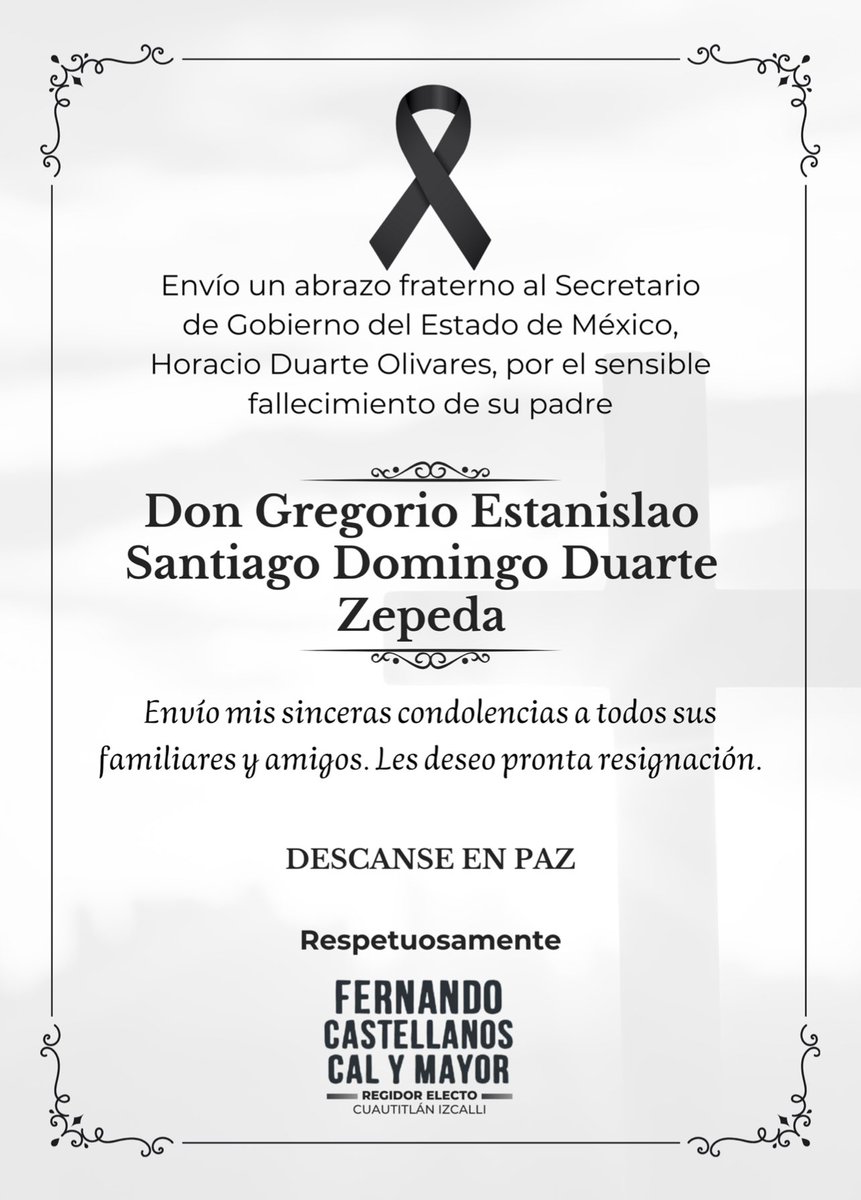 Mi más sentido pésame al Secretario <a href="/horacioduarteo/">Horacio Duarte Olivares</a> a toda su familia y amigos. Que en paz descanse Don Gregorio Estanislao Santiago Domingo. 
Luz eterna en el camino 🕯️.