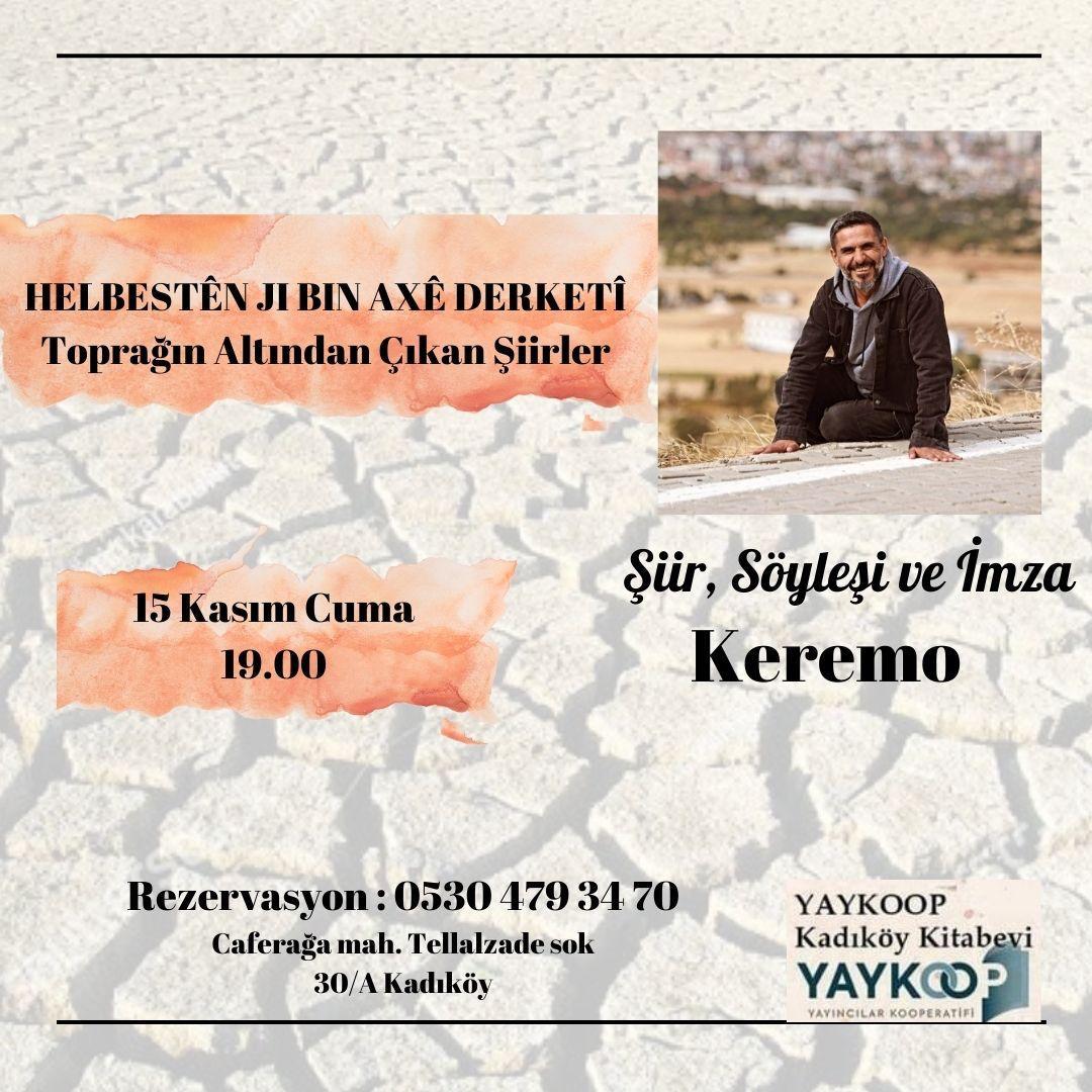 KEREMO (kerem tekoglu) (@keremtekoglu) on Twitter photo Roja înê emê li benda we dostên hêja ne...
Cuma günü <a href="/yaykoopkadikoy/">YAYKOOP Kadıköy Kitabevi</a> de söyleşip, şiirlenelim. Roja înê emê li benda we dostên hêja ne...
Cuma günü <a href="/yaykoopkadikoy/">YAYKOOP Kadıköy Kitabevi</a> de söyleşip, şiirlenelim.