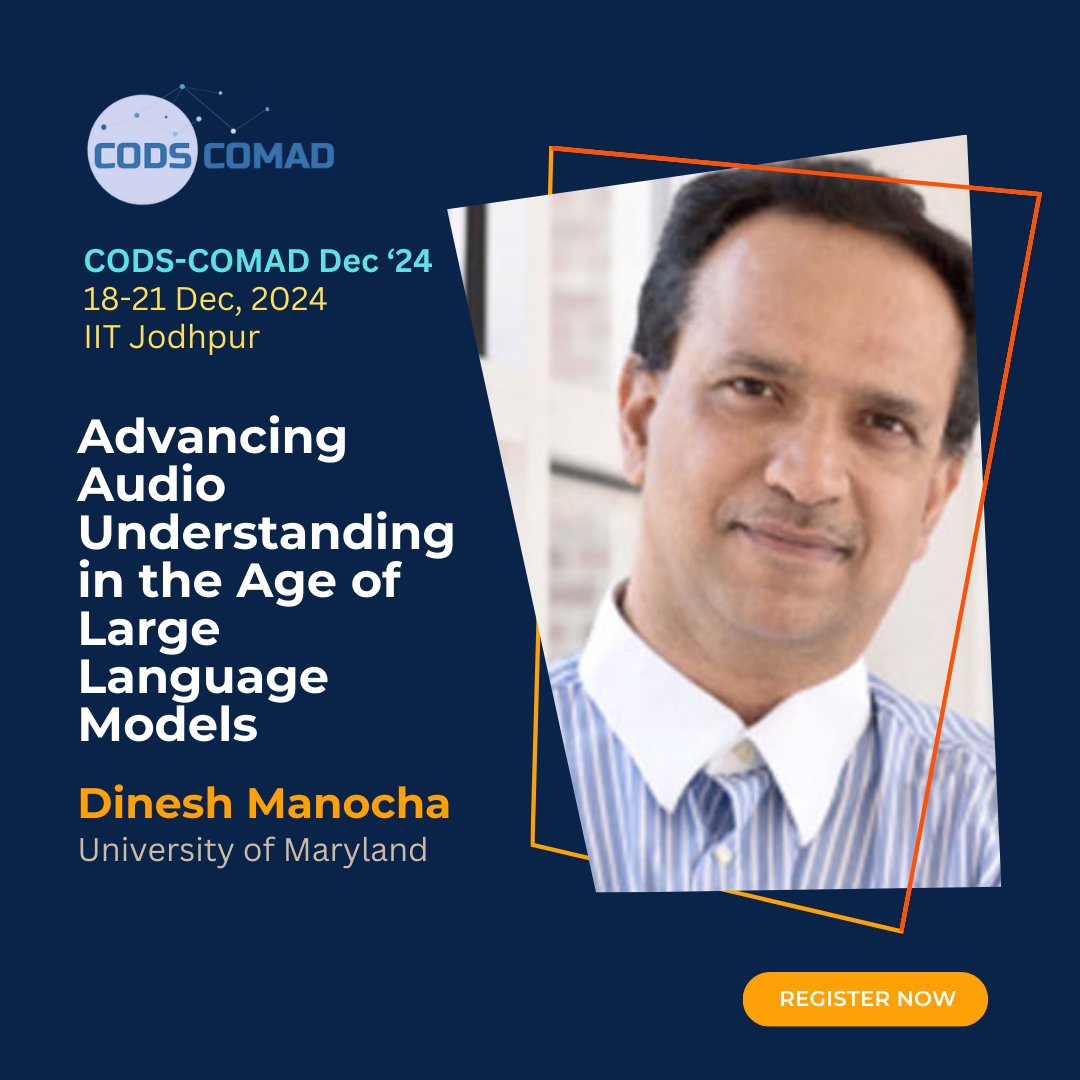We are excited to host <a href="/dmanocha/">Dinesh Manocha</a> for a keynote talk at #CODSCOMAD. Join us at <a href="/iitjodhpur/">Indian Institute of Technology Jodhpur</a> to interact with the community and make the most of it. Register here: cods-comad.in/registration.p……

<a href="/nvchawla/">Nitesh Chawla</a> <a href="/srikanta/">Srikanta Bedathur</a> <a href="/RichaSingh26/">Richa Singh</a> <a href="/SenjutiB/">Senjuti Basu Roy</a> <a href="/MayankVatsa3/">Mayank Vatsa</a> <a href="/shouryaroy/">Shourya Roy</a> <a href="/ponguru/">Ponnurangam Kumaraguru “PK”</a>