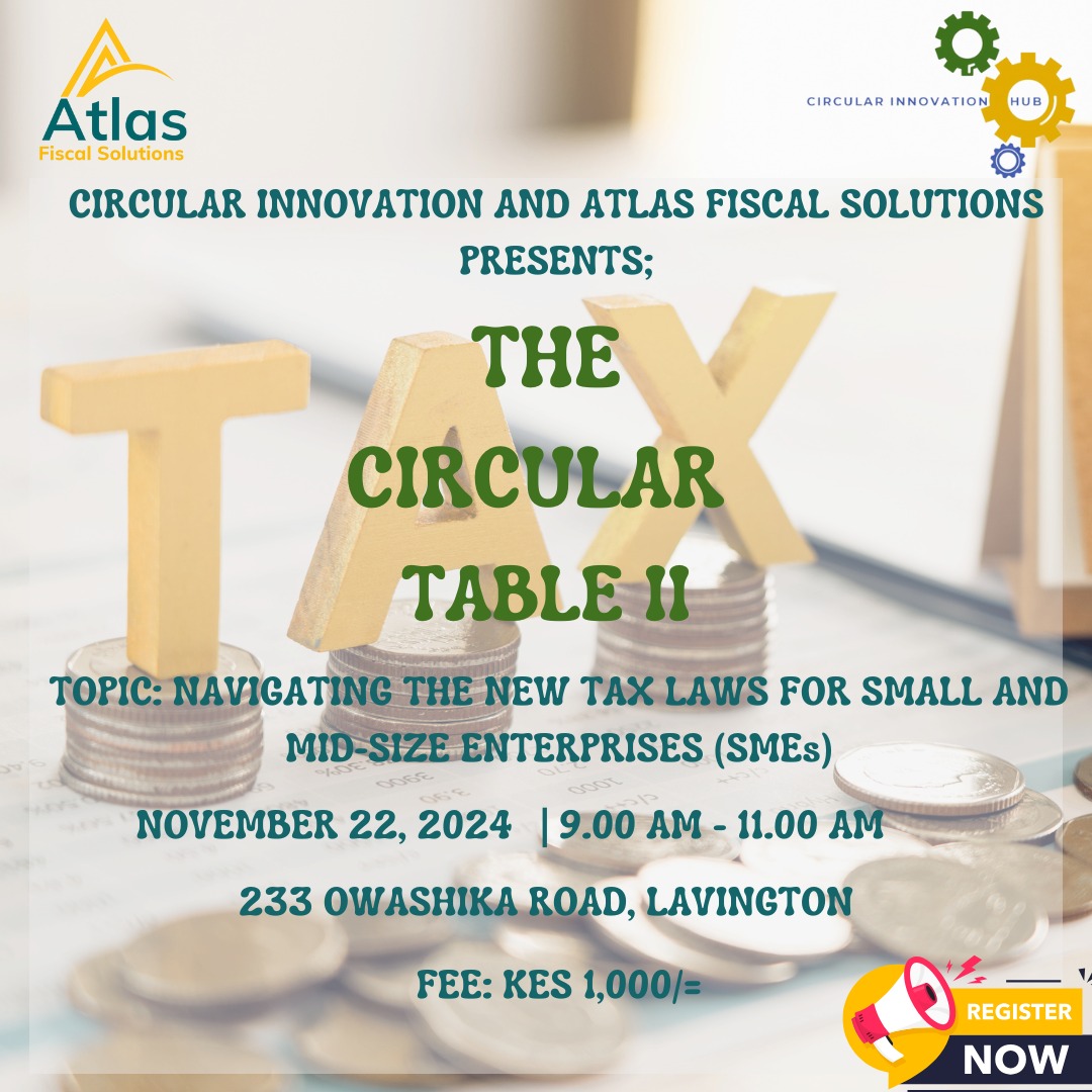 Greetings,

🗓️ 9 days to go! Have you registered to be part of the Circular Table II?
For the 2nd edition of The Circular Table, in partnership with Atlas Fiscal Solutions, we will be diving deep into navigating the new tax laws set for SMEs.
Register Now: forms.gle/K1Y4EKD4Hteun1…