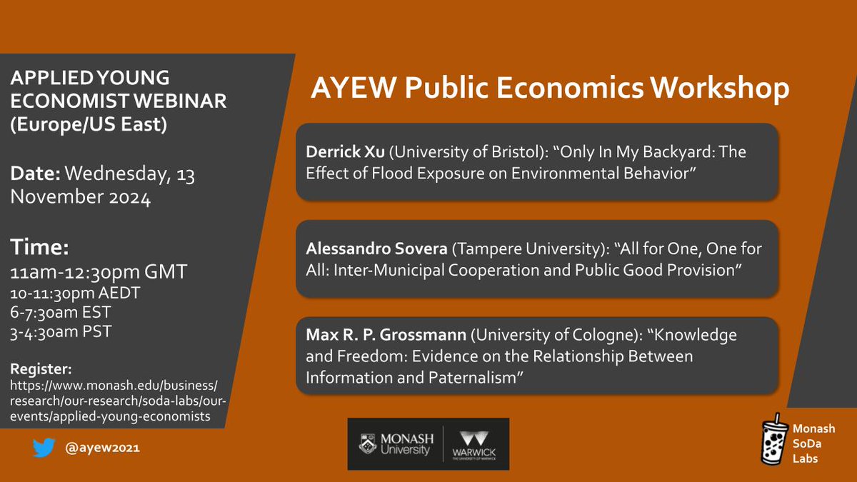 Applied Young Economist Webinar (@ayew2021) on Twitter photo TOMORROW (13 November): AYEW Public Economics Workshop!
Join us at 11:00am GMT to listen to <a href="/derrickmxu/">Derrick Xu</a> (<a href="/BristolUniEcon/">University of Bristol | School of Economics</a>), <a href="/ale_sovera/">Alessandro Sovera</a> (<a href="/Coe_FIT/">Tax Systems Research (FIT)</a>) and <a href="/gr0ssmann/">Max R. P. Grossmann 🍅</a> (<a href="/UniCologne/">Universität zu Köln</a>)
Sign up for Zoom details: monash.edu/business/impac… TOMORROW (13 November): AYEW Public Economics Workshop!
Join us at 11:00am GMT to listen to <a href="/derrickmxu/">Derrick Xu</a> (<a href="/BristolUniEcon/">University of Bristol | School of Economics</a>), <a href="/ale_sovera/">Alessandro Sovera</a> (<a href="/Coe_FIT/">Tax Systems Research (FIT)</a>) and <a href="/gr0ssmann/">Max R. P. Grossmann 🍅</a> (<a href="/UniCologne/">Universität zu Köln</a>)
Sign up for Zoom details: monash.edu/business/impac…