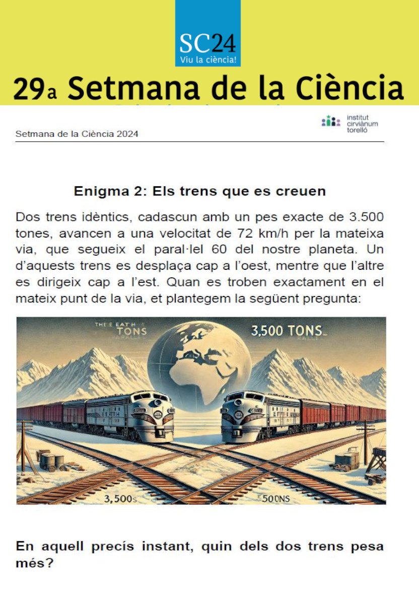 ⏩⏩Setmana de la Ciència◀️◀️

Cada dia de la setmana es proposarà un enigma a resoldre, podeu enviar les vostres respostes a 
👉setmanaciencia@cirvianum.cat
👆
PARTICIPA!!! Hi haurà PREMI pel guanyador!!!

La solució del enigma d'ahir a agora.xtec.cat/iescirvianum/