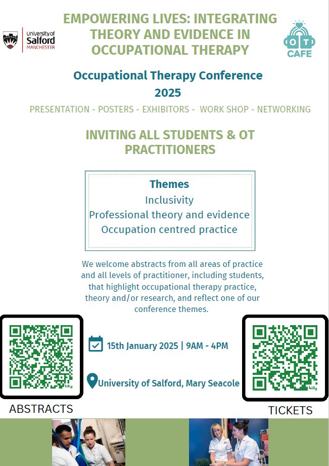 CALL FOR PRESENTERS 🗣️

University of Salford: Occupational Therapy Conference Wednesday 15th of January 2025 📅

"EMPOWERING LIVES: INTEGRATING THEORY AND EVIDENCE IN OCCUPATIONAL THERAPY" ✨

Follow the QR codes for tickets, to submit abstracts or purchase event space🎟️