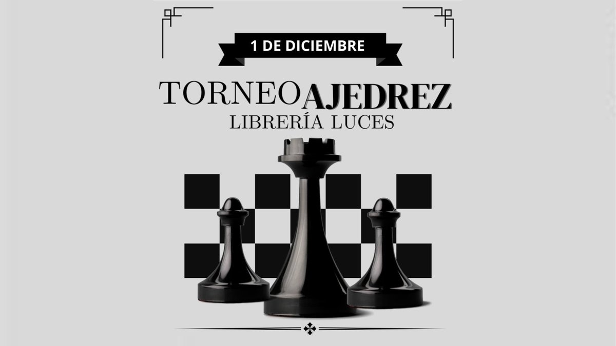 librerialuces's tweet photo. El domingo 1 de diciembre tendrá lugar en Luces el III TORNEO ESCOLAR DE AJEDREZ LIBRERÍA LUCES (3x3), valedero para Elo FADA.
Organización e inscripciones a cargo de @AttitudeChess.
#LibreriaLuces #Malaga #ChessAttitude #Ajedrez #TorneoDeAjedrez #TorneoEscolar #TorneoInfantil https://t.co/zeQ3tkKh87