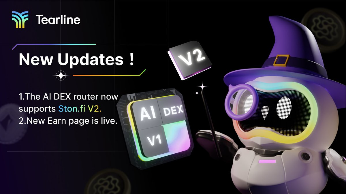 Look here! Bullish crypto traders!🦉

#Tearline's built-in DEX now supports STON.fi V2, just enhancing trade safety and cost efficiency for all of you.

Also, the EARN page is being upgraded for those ambitious power hunters to provide more chances.

Today is the