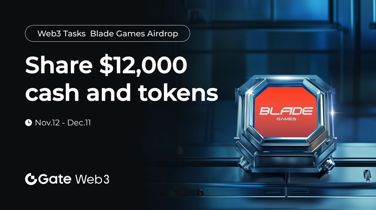 GateDEX's tweet photo. #GateWeb3 ✖️ @BladeGamesHQ #Airdrop is Live!
🔥Complete the Task to Share $12,000 Cash and Tokens
1、Play Dune Factory
2、Complete other quests in Blade Games Portal
⏰ Nov. 12 - Dec. 11
➡️Join Now: https://t.co/juVUlLu4QD
🔎More Details: https://t.co/fzI5Ugl4DP https://t.co/AUevSy7aVL