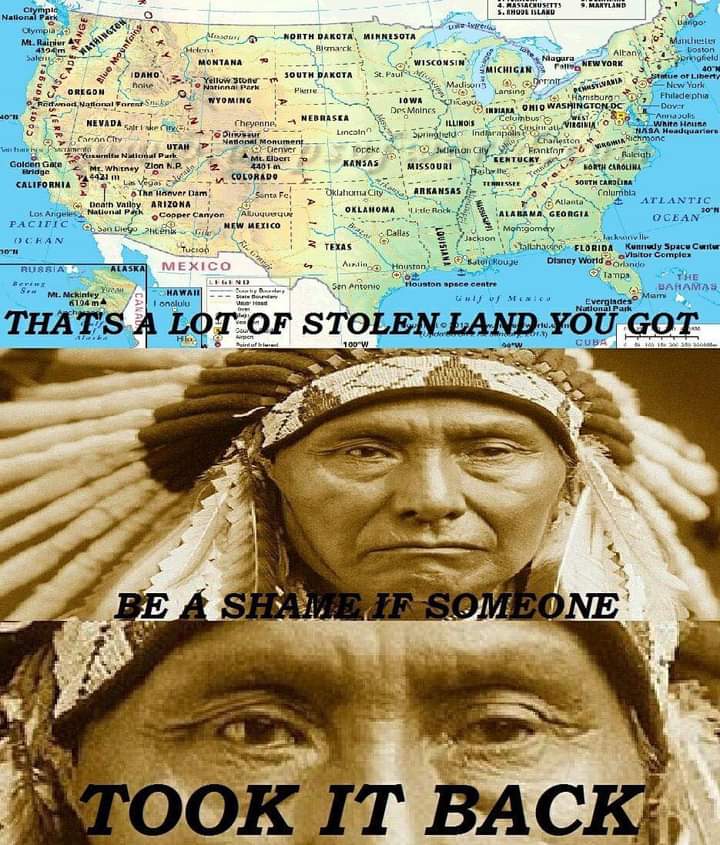 SpottedElk7's tweet image. Your politicians and Men stole Indigenous Land and valuable resources. Stole it, got wealthy and say "We should be grateful for the little they share of Our stolen goods." Savage to the core! 
#AIM 
#LandBack 
#NativeAmericanHeritageMonth