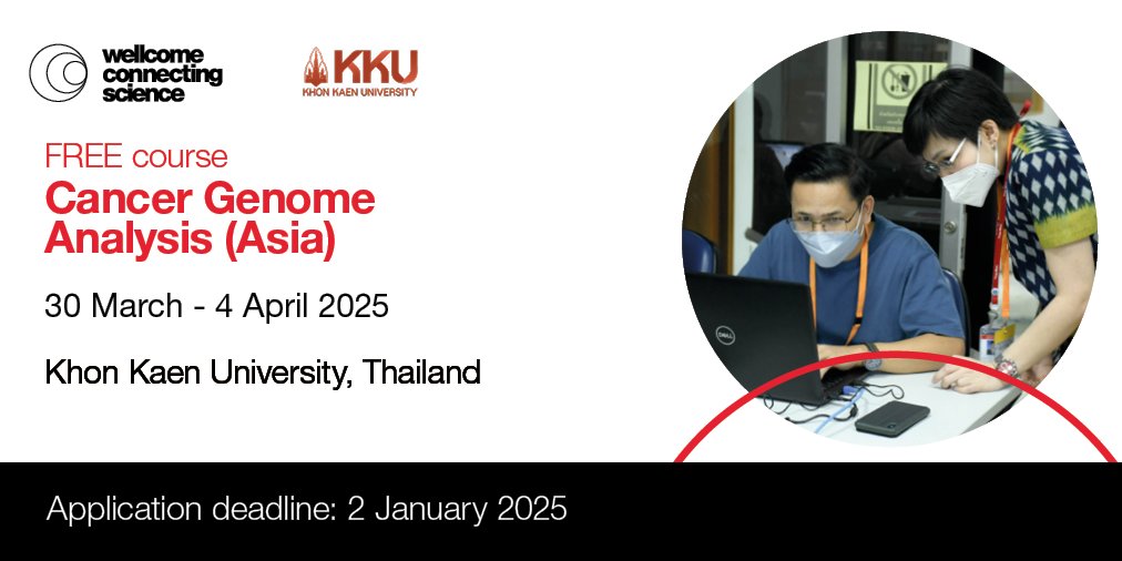 Wellcome Connecting Science Learning and Training (@eventswcs) on Twitter photo 📢 Are you based in #Asia and interested in #CancerGenomics? Want to learn how to do tumour genome data analysis?
Apply to our #CGAKhonKaen2025 by 2 January for a free place!
Travel bursaries available🚋
📎Course info: bit.ly/3UEDy1F
In partnership with <a href="/kkunews/">Khon Kaen University</a> 📢 Are you based in #Asia and interested in #CancerGenomics? Want to learn how to do tumour genome data analysis?
Apply to our #CGAKhonKaen2025 by 2 January for a free place!
Travel bursaries available🚋
📎Course info: bit.ly/3UEDy1F
In partnership with <a href="/kkunews/">Khon Kaen University</a>