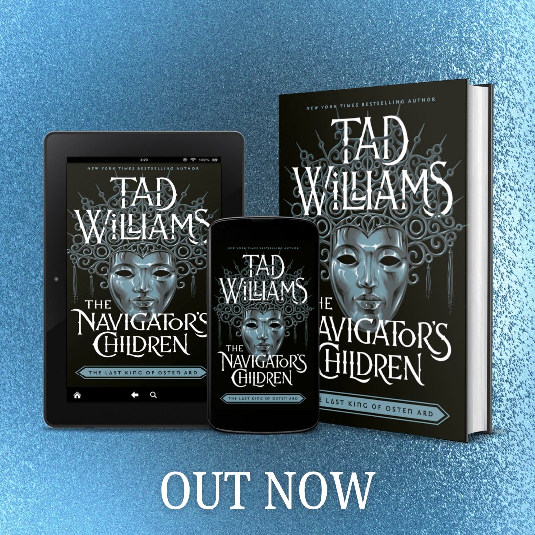 Hodderscape (@hodderscape) on Twitter photo 💙OUT NOW💙
The epic conclusion to the groundbreaking Last King of Osten Ard series, The Navigator's Children by <a href="/tadwilliams/">Tad Williams</a> is out today in hardback, eBook and audio.
Shop now: brnw.ch/21wOyQl 💙OUT NOW💙
The epic conclusion to the groundbreaking Last King of Osten Ard series, The Navigator's Children by <a href="/tadwilliams/">Tad Williams</a> is out today in hardback, eBook and audio.
Shop now: brnw.ch/21wOyQl