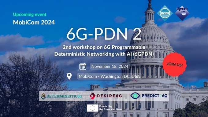 Predict6G's tweet photo. 📣Less than a week for #MobiCom2024 in Washington, DC!
📅 Save the date → 18 November, and join @DESIRE6G_EU, @DETERMINISTIC6G and #PREDICT6G on this journey to the future of communication.
Join us!
More info: https://t.co/iUMPjttmDr https://t.co/neI7xyokQz