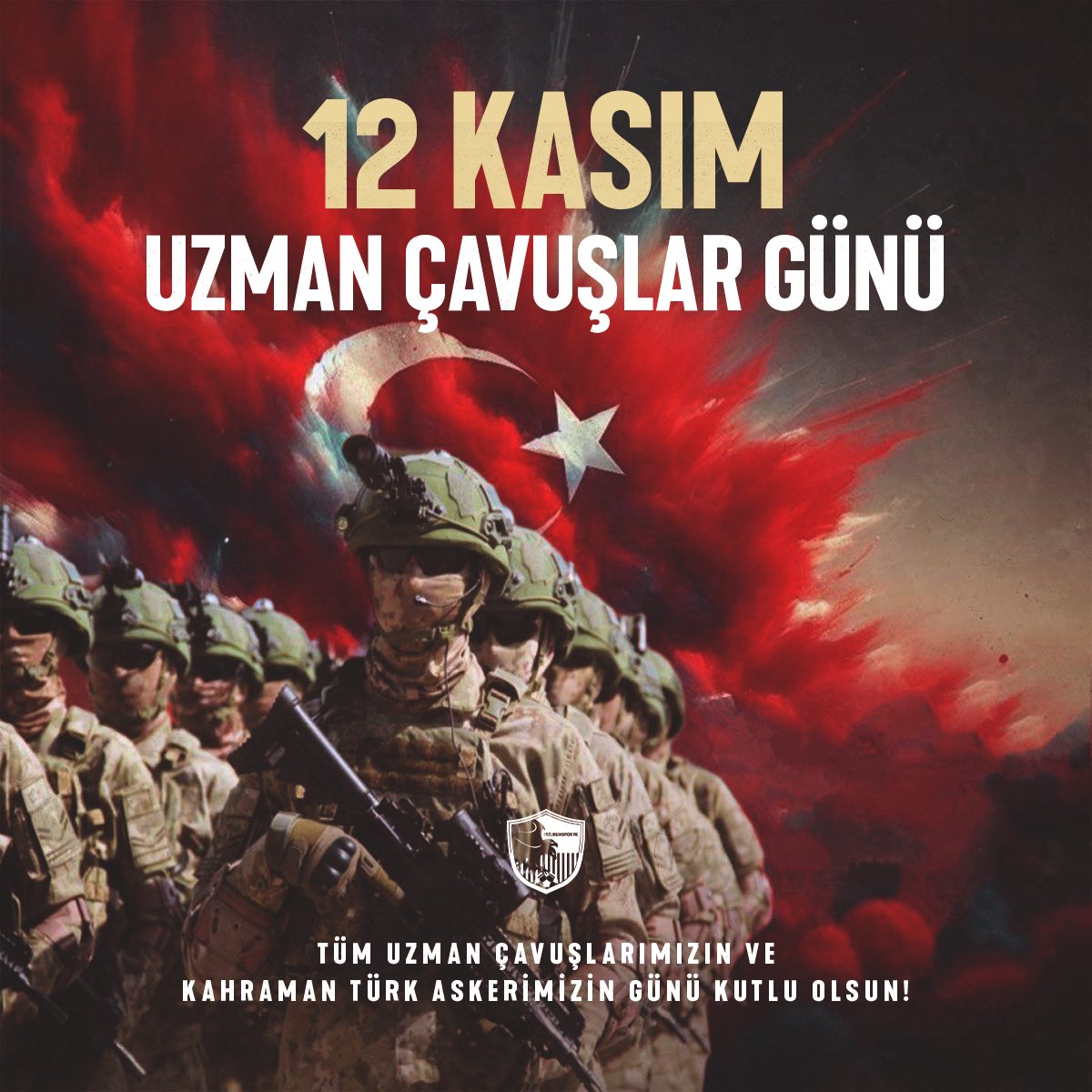 Erzurumspor's tweet photo. Yurt içi ve yurt dışında vatanın bölünmez bütünlüğü için canla başla mücadele eden tüm güvenlik güçlerimizin ve uzman çavuşlarımızın "12 Kasım #UzmanÇavuşlar Günü" kutlu olsun. 🇹🇷 https://t.co/2lkXM5p1Ul
