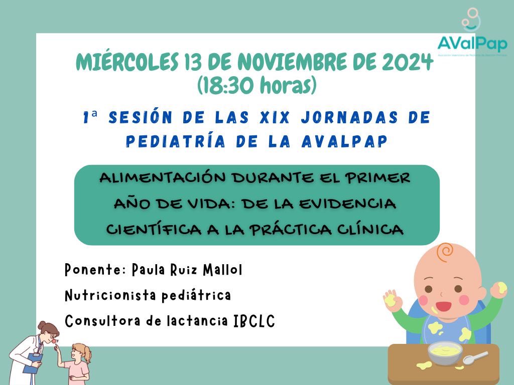 Os recordamos que mañana se inician las XIX Jornadas de Pediatría de la AVALPAP.

La primera charla viene de la mano de la nutricionista Paula Ruiz Mallol, bajo el título de: Alimentación durante el primer año de vida 👶🏻