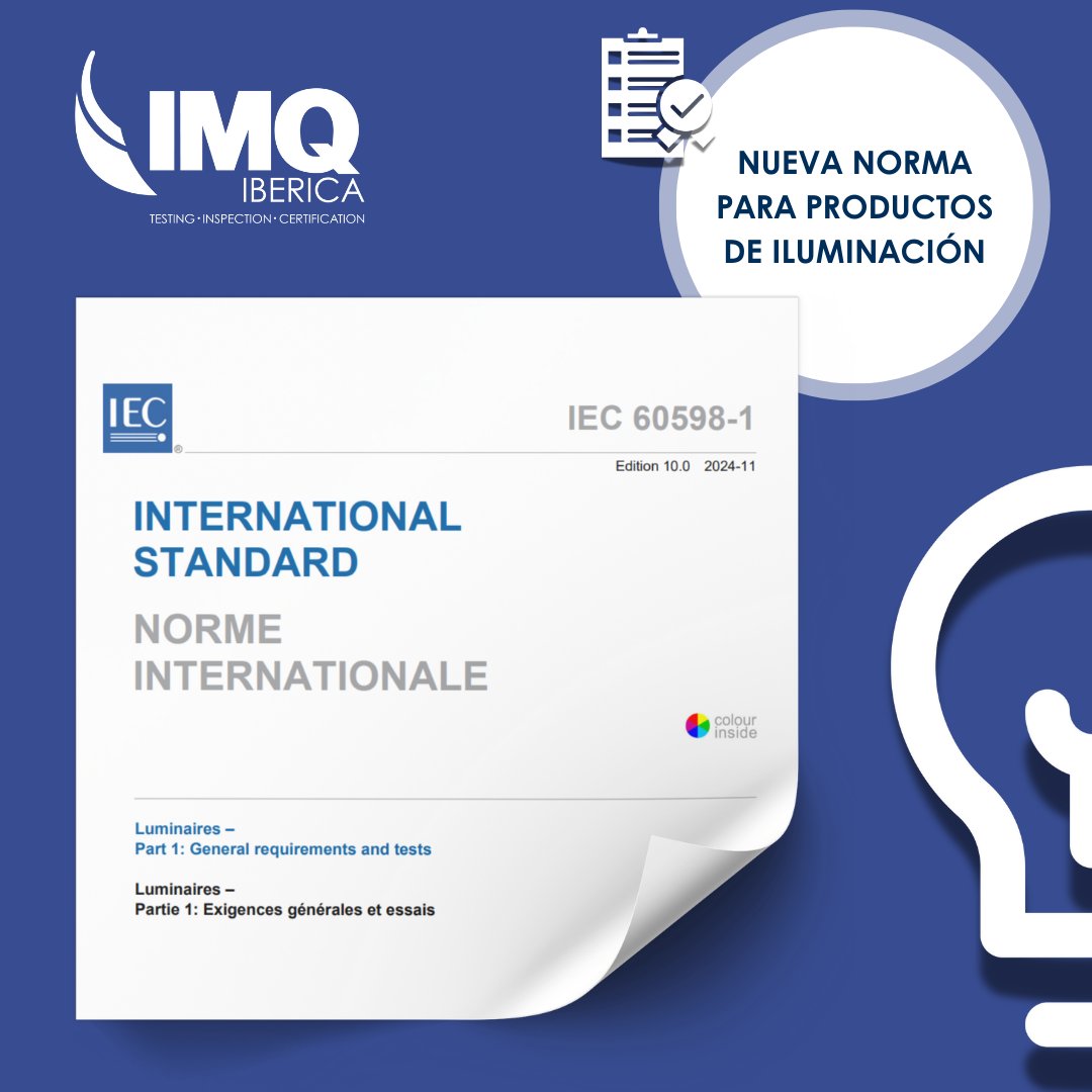 🆕 La <a href="/IECStandards/">IEC</a> (International Electrotechnical Commission) ha publicado recientemente la 10ª Edición de la Norma IEC 60598:1 que especifica los requisitos generales de #SeguridadEléctrica para #luminarias y dispositivos asociados.👇

webstore.iec.ch/en/publication…