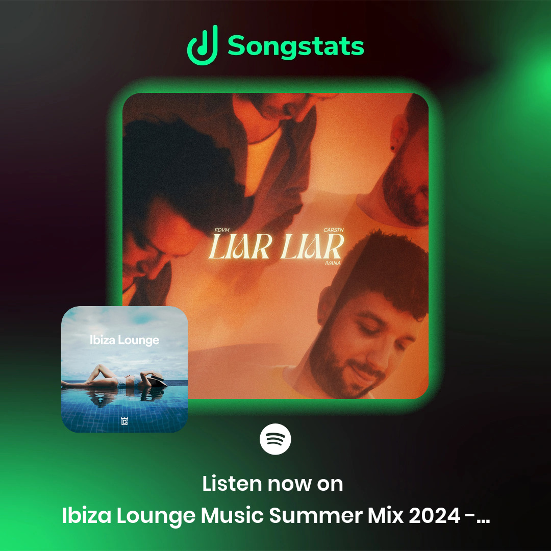 SongstatsApp's tweet image. @FDVMofficial Love your new release!! "Liar Liar" was added to 'Ibiza Lounge Music 🌴🌞 Summer Mix 2024 - Chill Deep House Vibes' with over 650K Followers on Spotify!