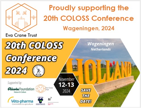 EvaCraneTrust's tweet image. Wishing all participants, friends and colleagues an inspiring and productive two days at the 20th COLOSS Association conference in Wageningen, Netherlands. 
#BeeScience #beeresearch #honeybees #coloss20