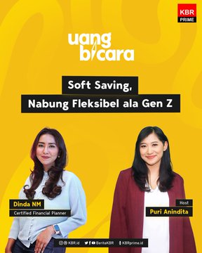 beritaKBR's tweet photo. Siapa nih GenZ yang bingung mau nabung atau mengeluarkan uang untuk kesenangan?
Yuk coba #softsaving bisa menabung dengan cara santai dan fleksibel!
Dengarkan selengkapnya di #UangBicara https://t.co/MjileUisIy https://t.co/ycFcmi3ns9