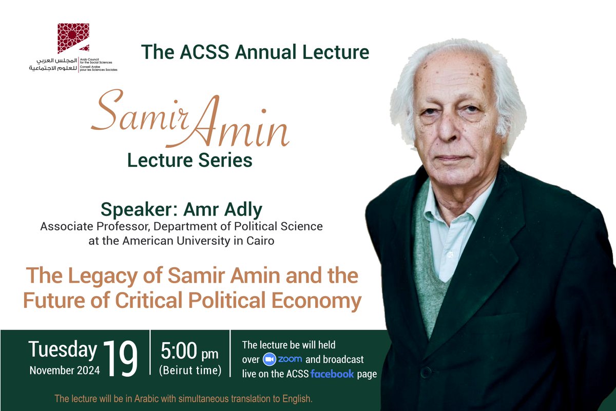📌<a href="/acss_org/">ACSS</a> Annual Lecture 2024  
Join Amr Adly for a critical discussion on: "The Legacy of Samir Amin and the Future of Critical Political Economy"
📅 November 19, 2024 
⏰ 5:00 PM (Beirut time) 
📍 Virtual Event (Zoom us02web.zoom.us/webinar/regist… &amp; Facebook Live at <a href="/theacss/">ACSS</a> )