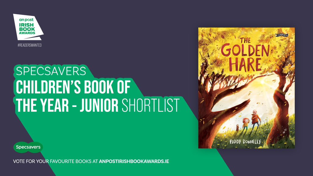 Paddy Donnelly (@paddydonnelly) on Twitter photo There are only a couple of days left to vote in the <a href="/AnPostIBAS/">An Post Irish Book Awards</a>! Iād be hugely grateful if you could vote for The Golden Hare in the Childrenās Book of the Year (Junior) category.
Vote here: irishbookawards.ie/vote/ There are only a couple of days left to vote in the <a href="/AnPostIBAS/">An Post Irish Book Awards</a>! Iād be hugely grateful if you could vote for The Golden Hare in the Childrenās Book of the Year (Junior) category.
Vote here: irishbookawards.ie/vote/