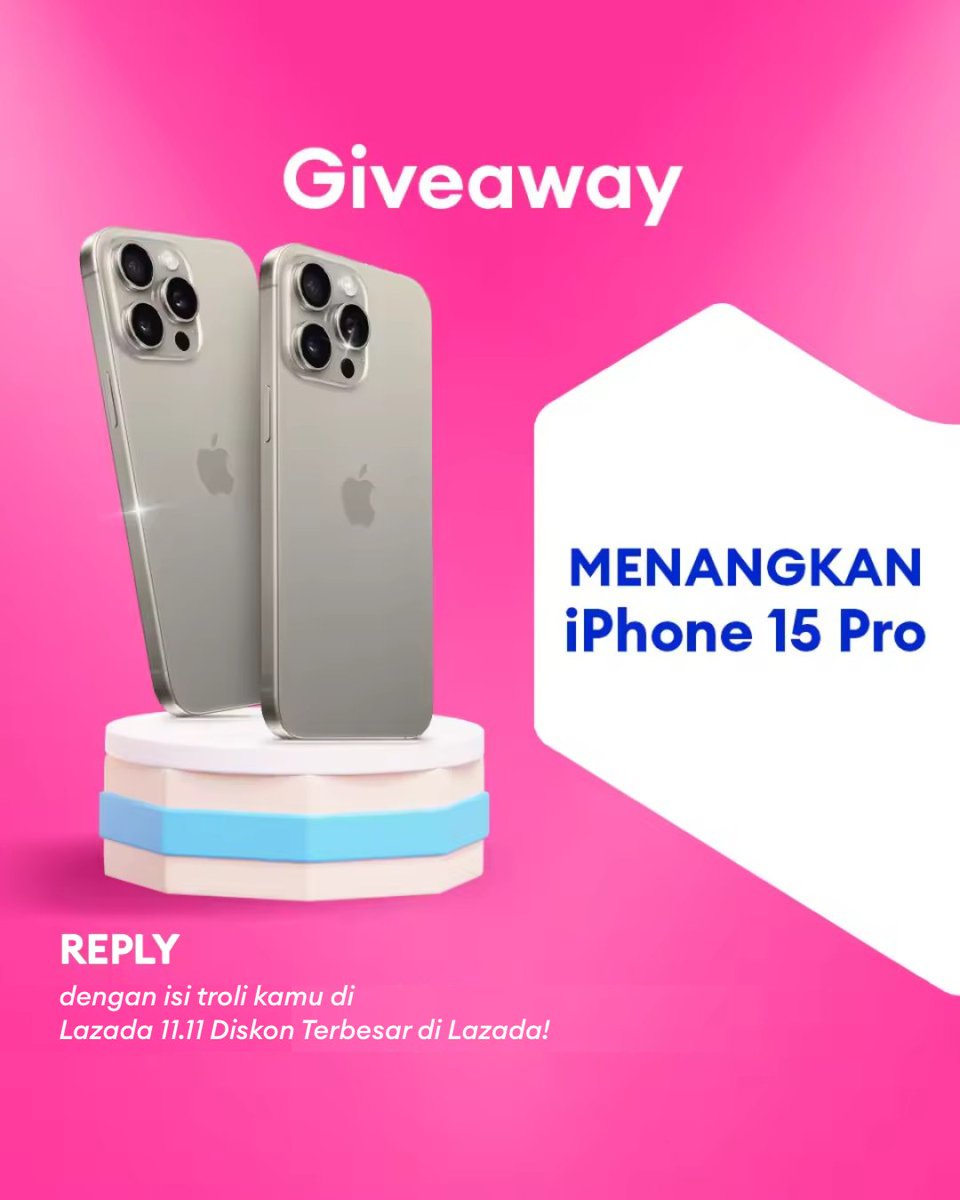 ✨ GIVEAWAY ALERT ✨ 

ADA IPHONE 15 PRO GRATISSSS!!

1.Follow <a href="/LazadaID/">Lazada</a> &amp; tag 3 teman.  2. Like, RT &amp; reply screenshot isi troli kamu di Lazada 11.11 Diskon Terbesar di Lazada + hashtag #MaapMaapNih #Lazada1111ID #LazadaID #LazadaGiveaway SEBANYAK-BANYAKNYA!

Periode: 12-18 Nov